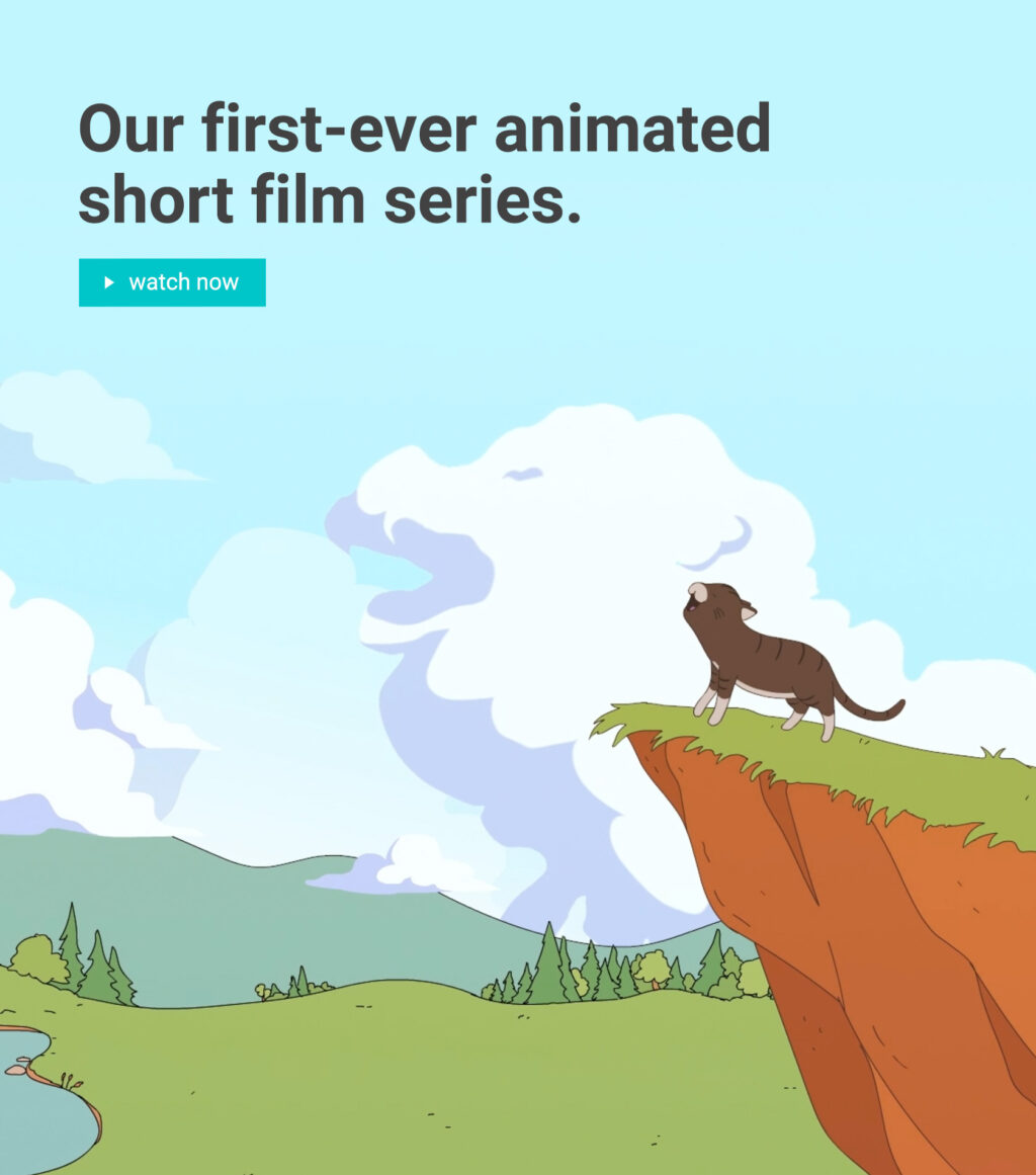 Our first-ever animated short film series.